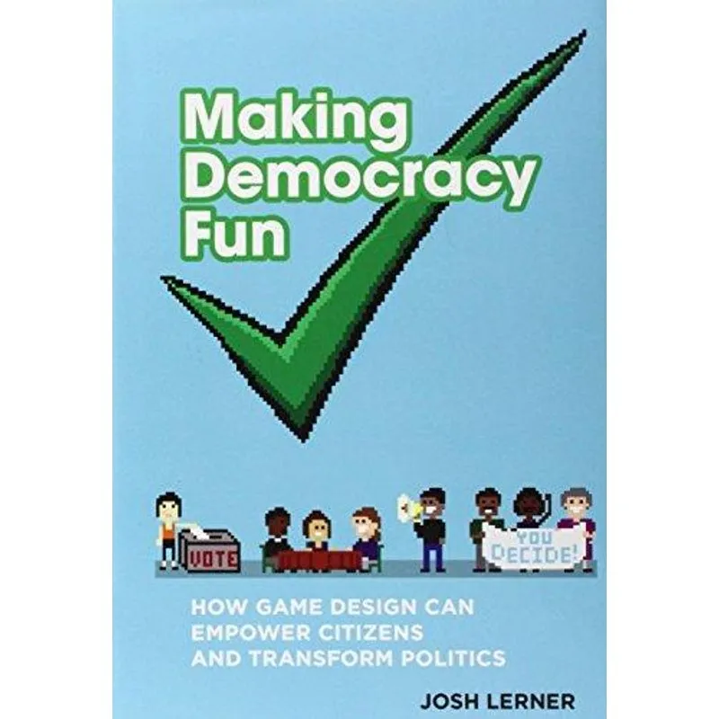 Making Democracy Fun