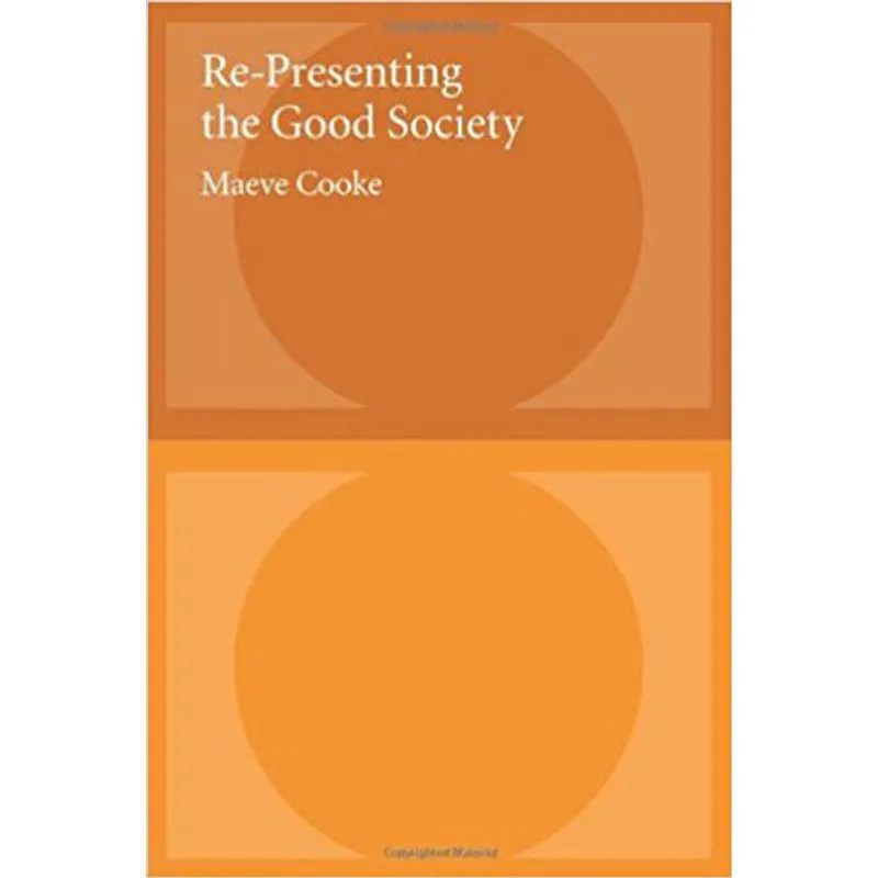 RE-PRESENTING THE GOOD SOCIETY