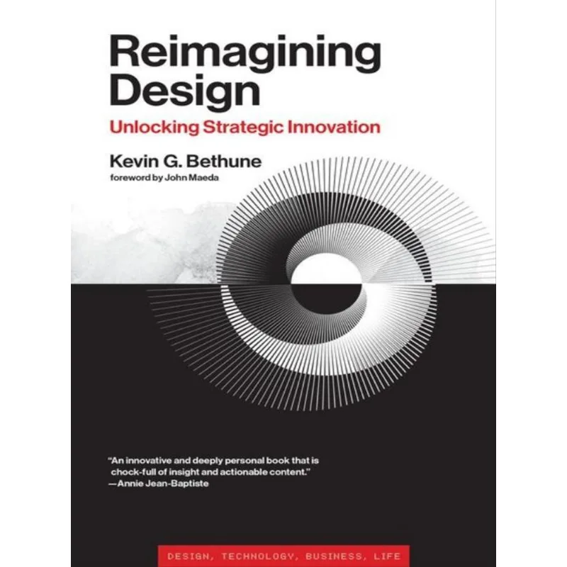 REIMAGINING DESIGN - UNLOCKING STRATEGIC INNOVATION