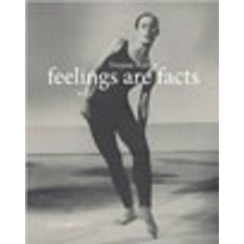 FEELINGS ARE FACTS - A LIFE