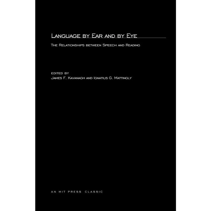 Language By Ear And By Eye