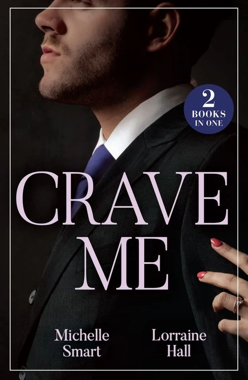 Crave Me: His Pregnant Enemy Bride (Greek Rivals) / Unwrapping His Forbidden Assistant (Mills & Boon Modern) Paperback