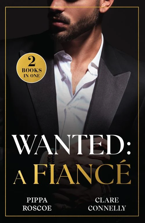 Wanted: A Fiancé: The Rossetti Ring Requirement (Filthy Rich Italians) / Tycoon's Terms of Engagement (A Greek Inheritance Game) (Mills & Boon Modern) Paperback