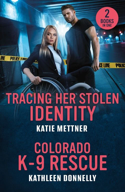 Tracing Her Stolen Identity / Colorado K-9 Rescue: Tracing Her Stolen Identity (Secure Watch) / Colorado K-9 Rescue (Mills & Boon Heroes) Paperback