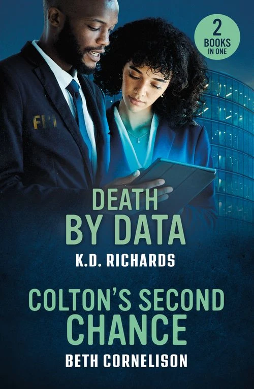 Death By Data / Colton's Second Chance: Death by Data (Guardians of Justice) / Colton's Second Chance (The Coltons of Alaska) (Mills & Boon Heroes) Paperback