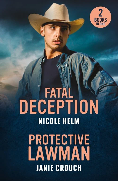 Fatal Deception / Protective Lawman: Fatal Deception (Bent County Protectors) / Protective Lawman (Warrior Peak Sanctuary) (Mills & Boon Heroes) Paperback