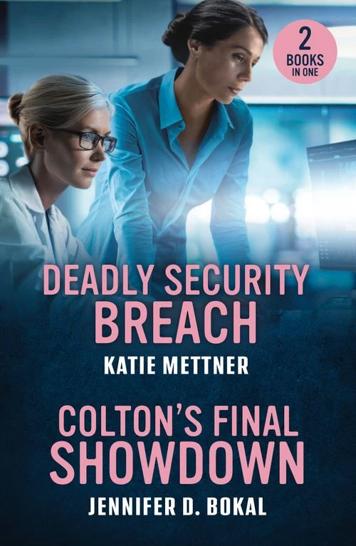 Deadly Security Breach / Colton's Final Showdown: Deadly Security Breach (Secure Watch) / Colton's Final Showdown (The Coltons of Alaska) (Mills & Boon Heroes) Paperback