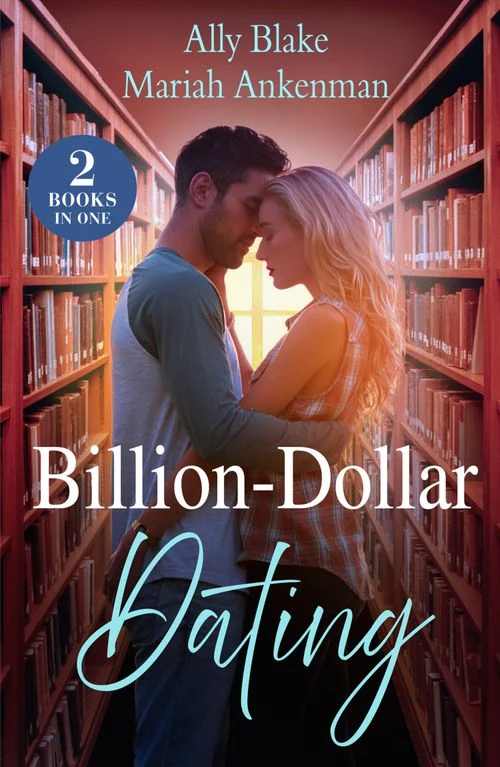Billion-Dollar Dating: Fake Dating the Italian Heir (Italians of Vermillion) / Cinderella's Bargain with the Billionaire (Mills & Boon Love Always) Paperback