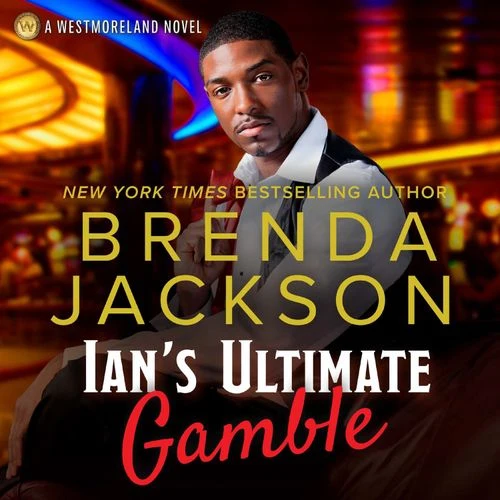 Ian's Ultimate Gamble (The Westmorelands, Book 10) Audio-Book