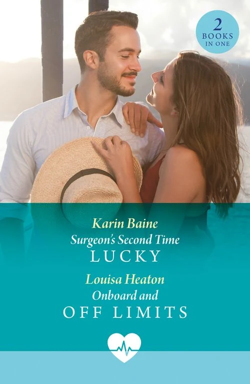 Surgeon's Second Time Lucky / Onboard And Off Limits: Surgeon's Second Time Lucky (Sin City Nurses) / Onboard and Off Limits (Mills & Boon Medical) Paperback