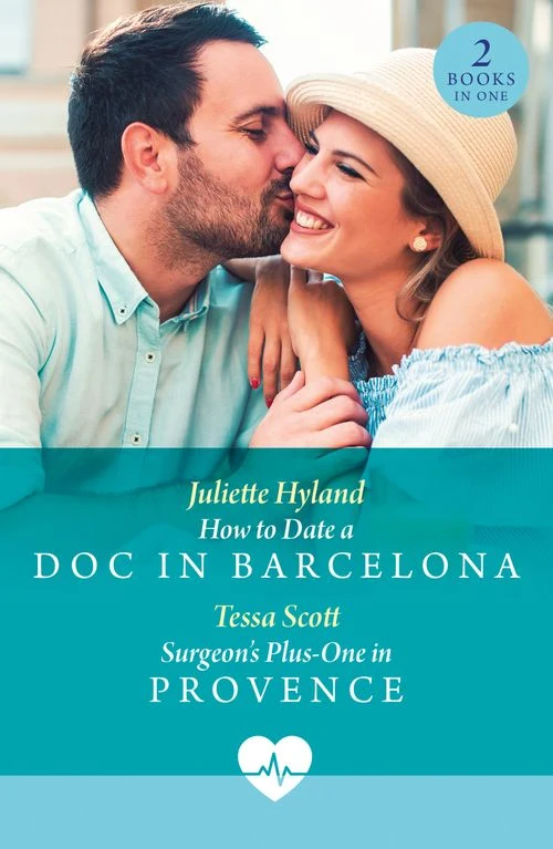 How To Date A Doc In Barcelona / Surgeon's Plus-One In Provence: How to Date a Doc in Barcelona (Mediterranean Docs) / Surgeon's Plus-One in Provence (Mediterranean Docs) (Mills & Boon Medical) Paperback