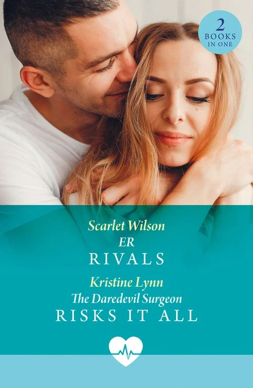 Er Rivals / The Daredevil Surgeon Risks It All: ER Rivals / The Daredevil Surgeon Risks It All (High Altitude Docs) (Mills & Boon Medical) Paperback
