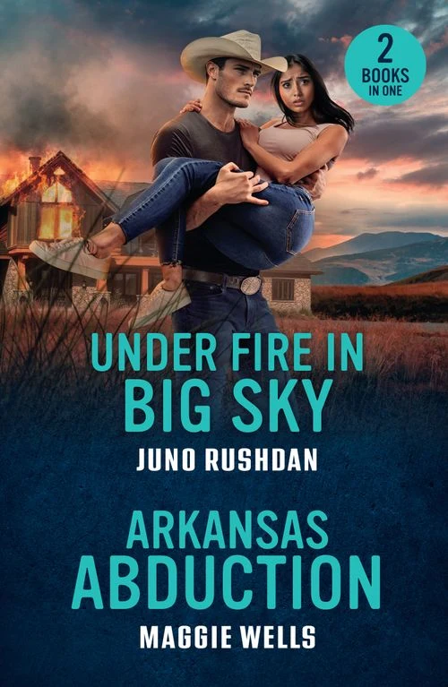Under Fire In Big Sky / Arkansas Abduction: Under Fire in Big Sky (Ironside Protection Services) / Arkansas Abduction (Arkansas Special Agents) (Mills & Boon Heroes) Paperback