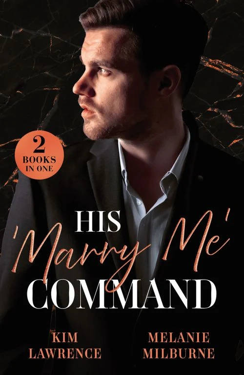 His 'Marry Me' Command: Billionaire's Vow for Now / Nine Months of Betrayal (Wilde Billionaire Brothers) (Mills & Boon Modern) Paperback