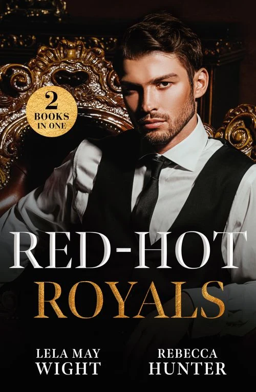 Red-Hot Royals: Unveiled by Her King (Siblings of Scandal) / Prince's Forgotten Mistress (Rival Royals) (Mills & Boon Modern) Paperback