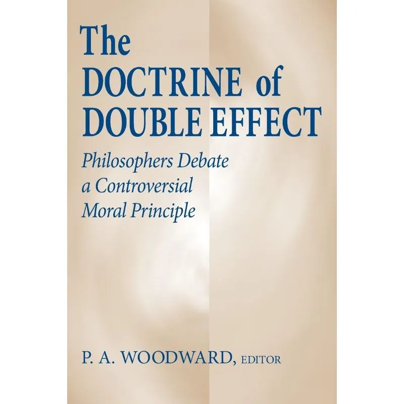 Doctrine of Double Effect, The