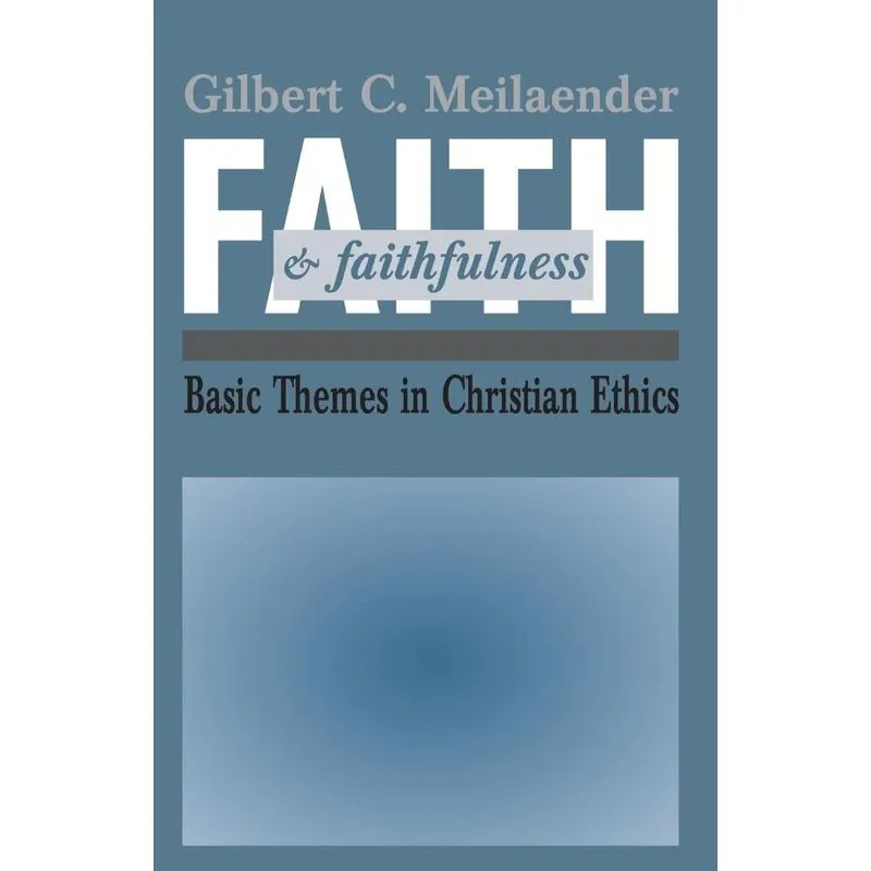 Faith And Faithfulness