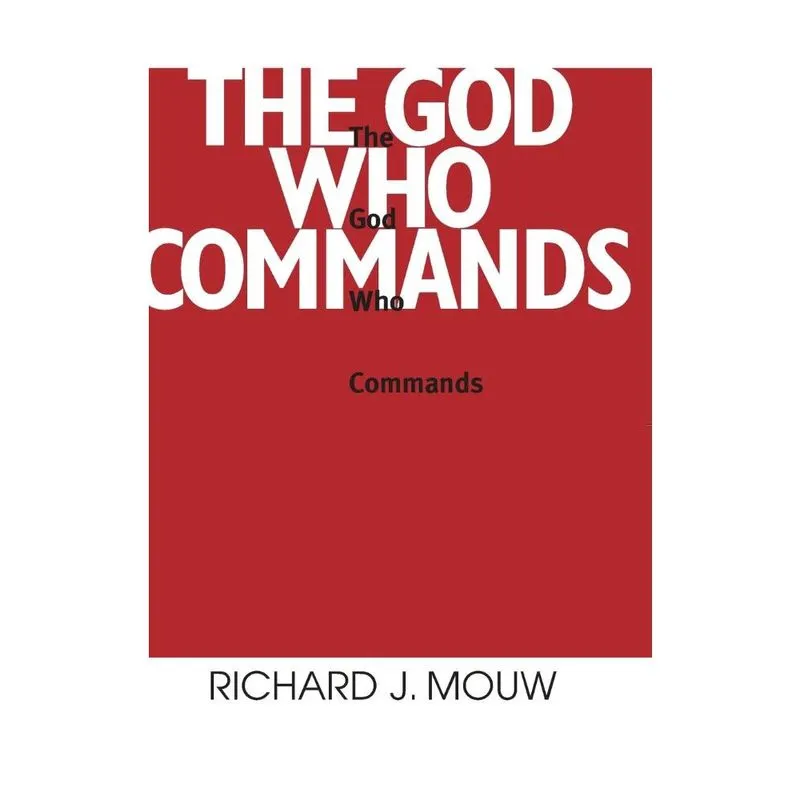 God Who Commands, The
