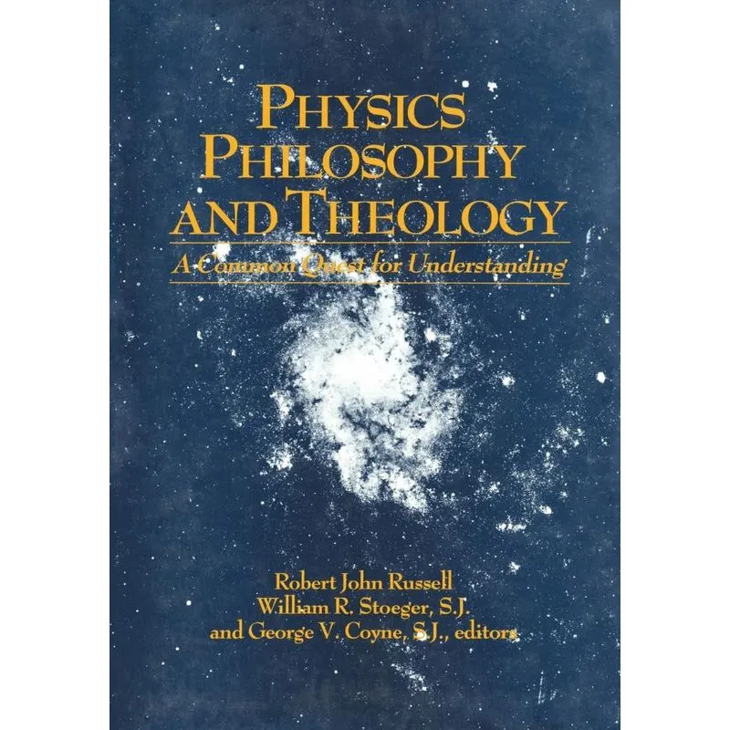 Physics, Philosophy, and Theology
