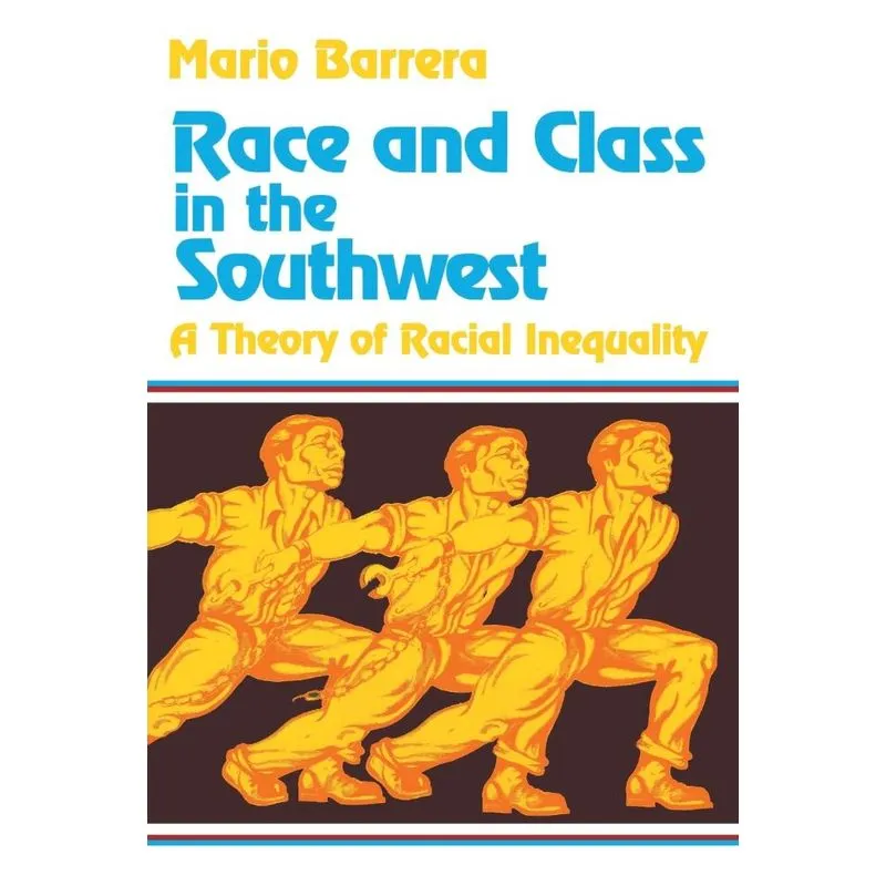 Race And Class In The Southwest