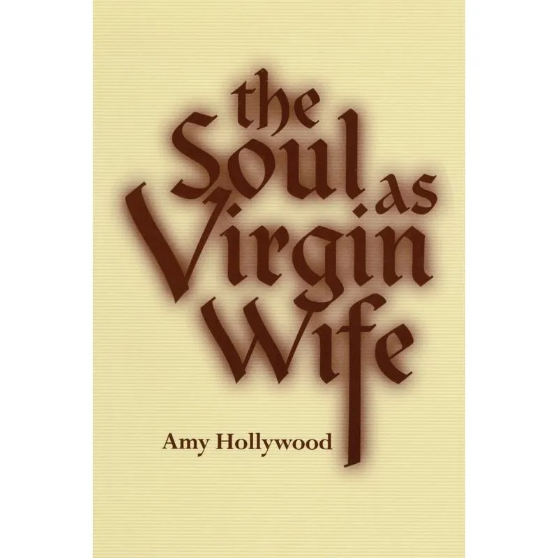 The Soul as Virgin Wife