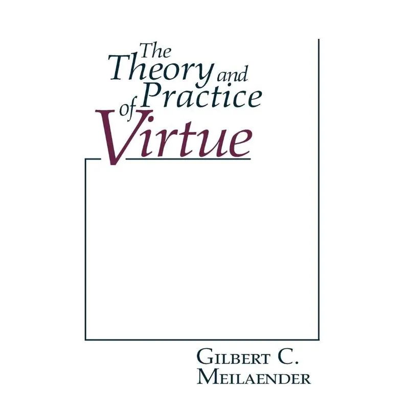 Theory and Practice of Virtue, The