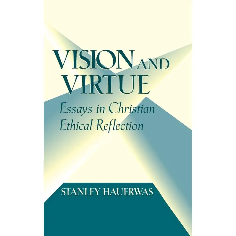 Vision And Virtue