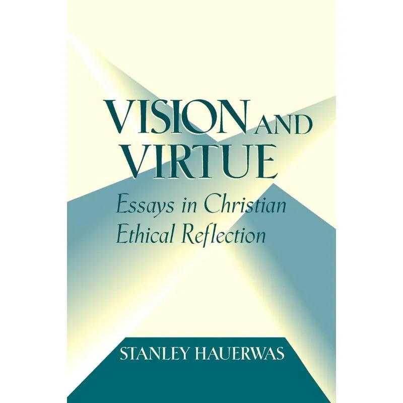 Vision and Virtue