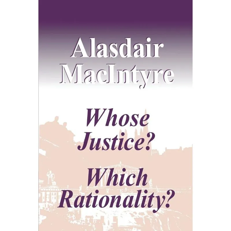 Whose Justice? Which Rationality?