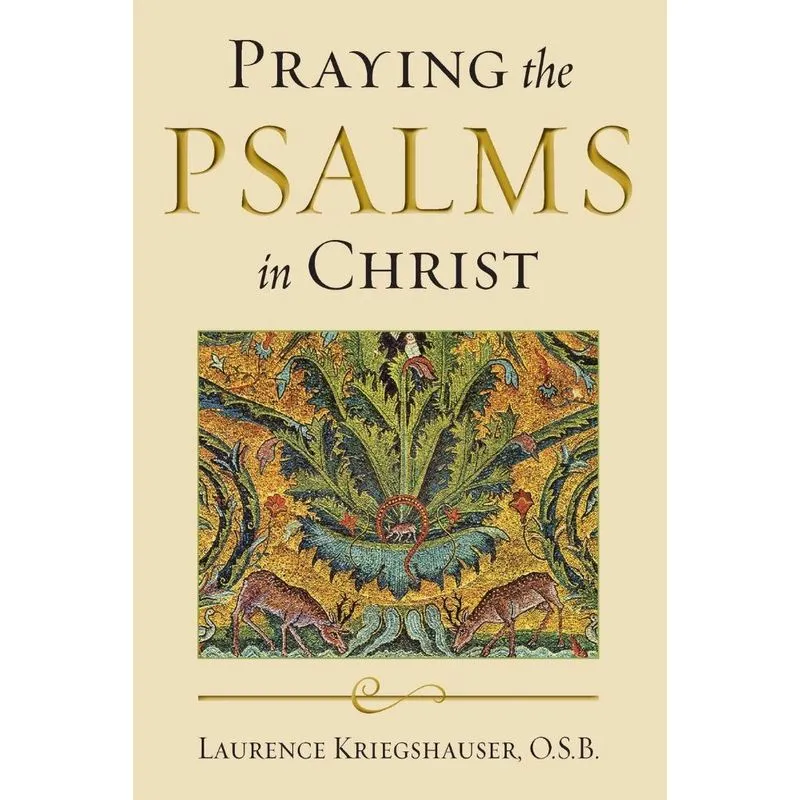 Praying The Psalms In Christ