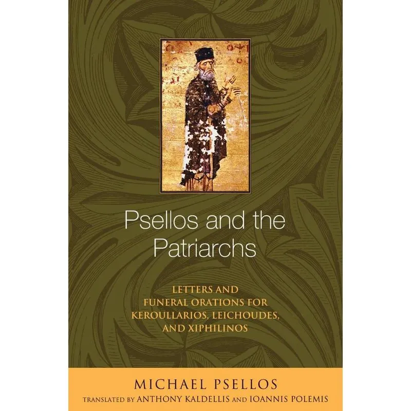 Psellos And The Patriarchs