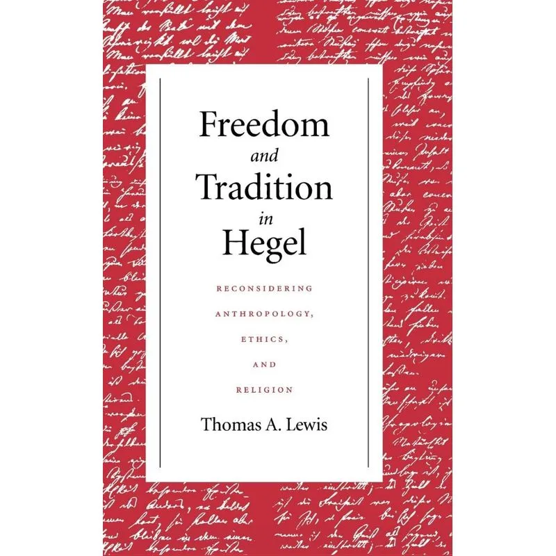 Freedom And Tradition In Hegel
