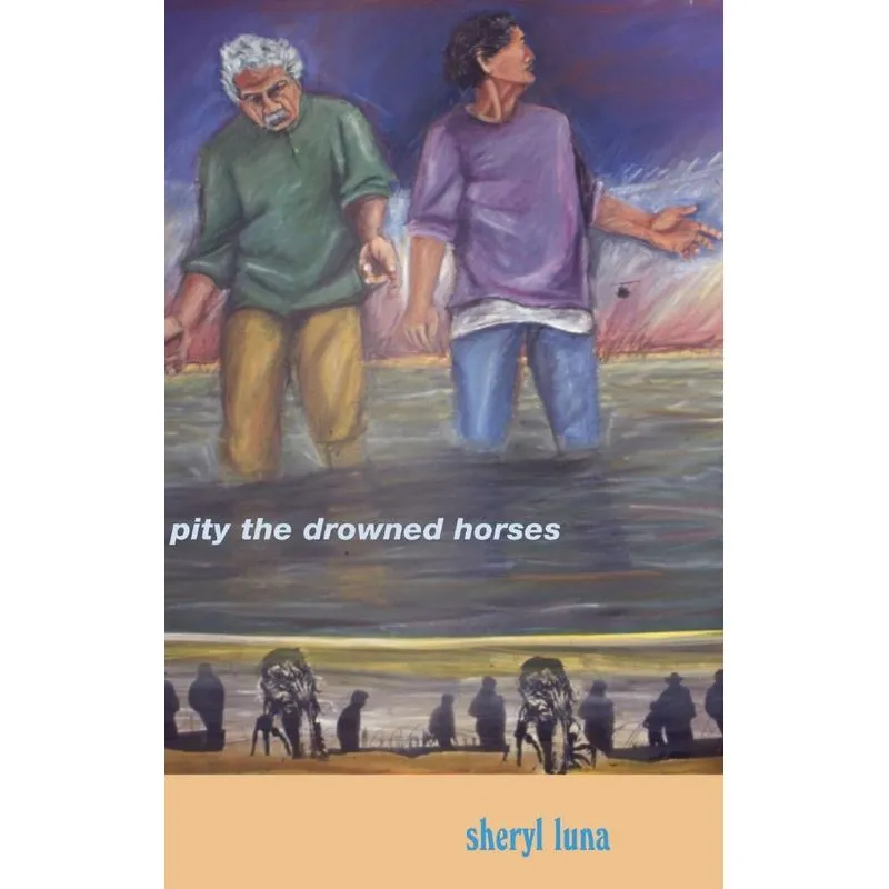 Pity the Drowned Horses
