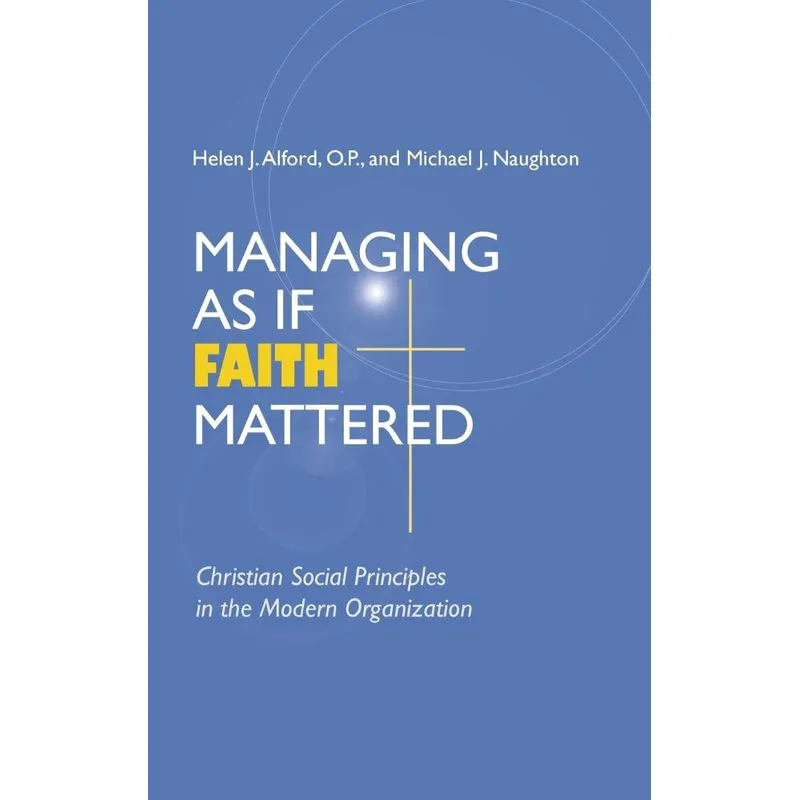 Managing As If Faith Mattered