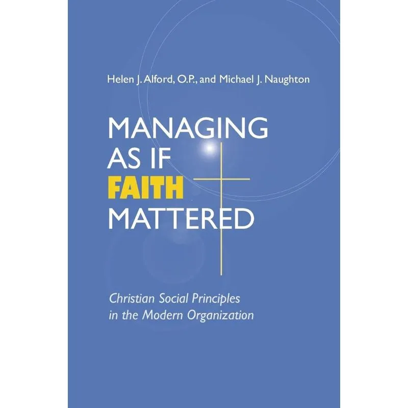 Managing As If Faith Mattered