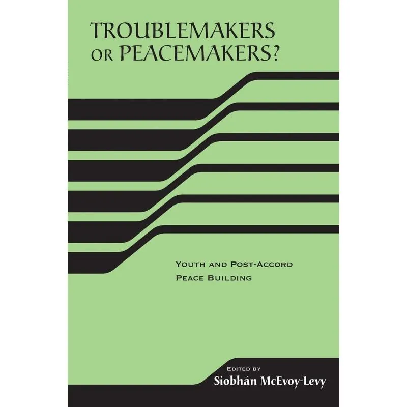 Troublemakers Or Peacemakers?