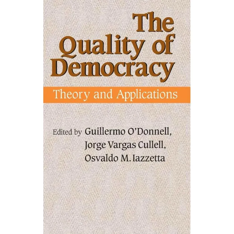 The Quality of Democracy