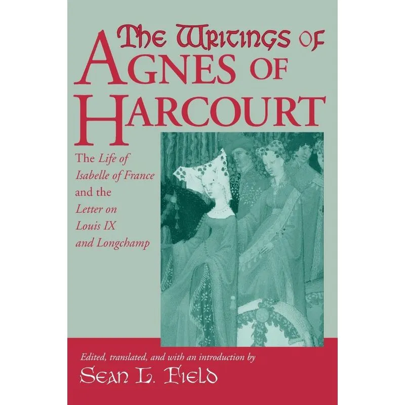 Writings Of Agnes Of Harcourt