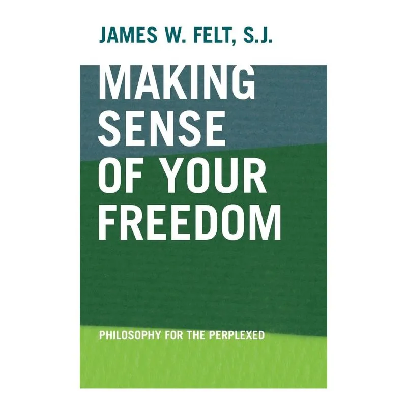 Making Sense Of Your Freedom