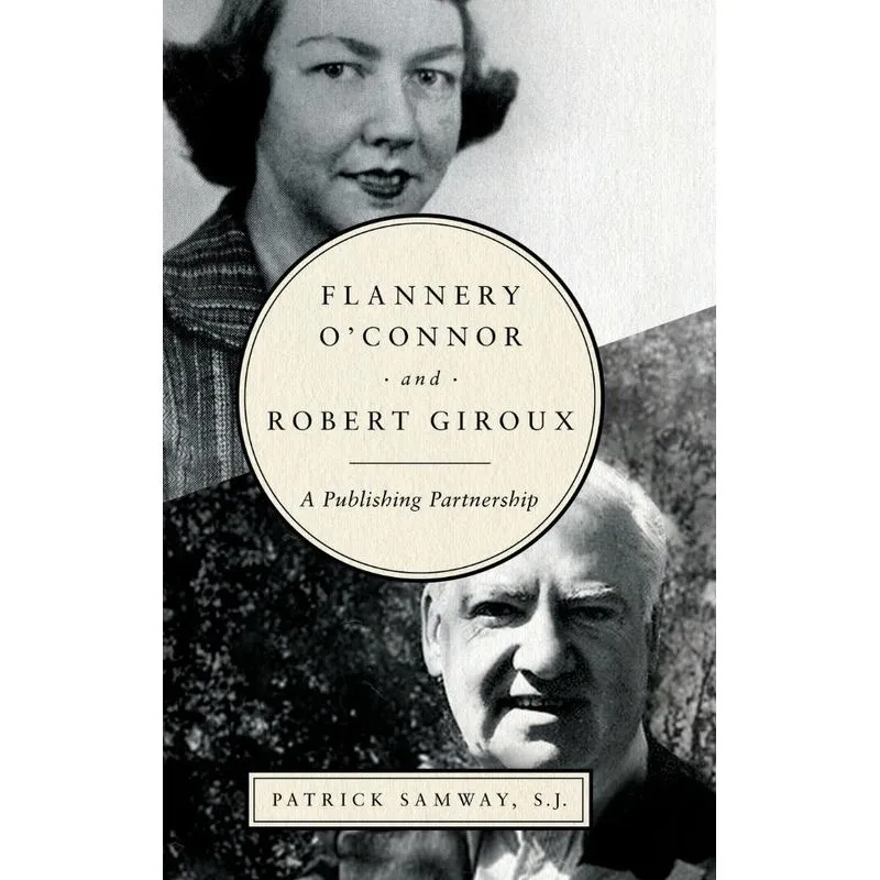 Flannery OConnor and Robert Giroux