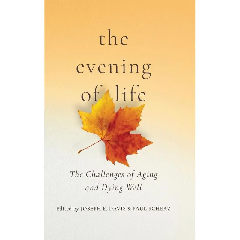 The Evening of Life