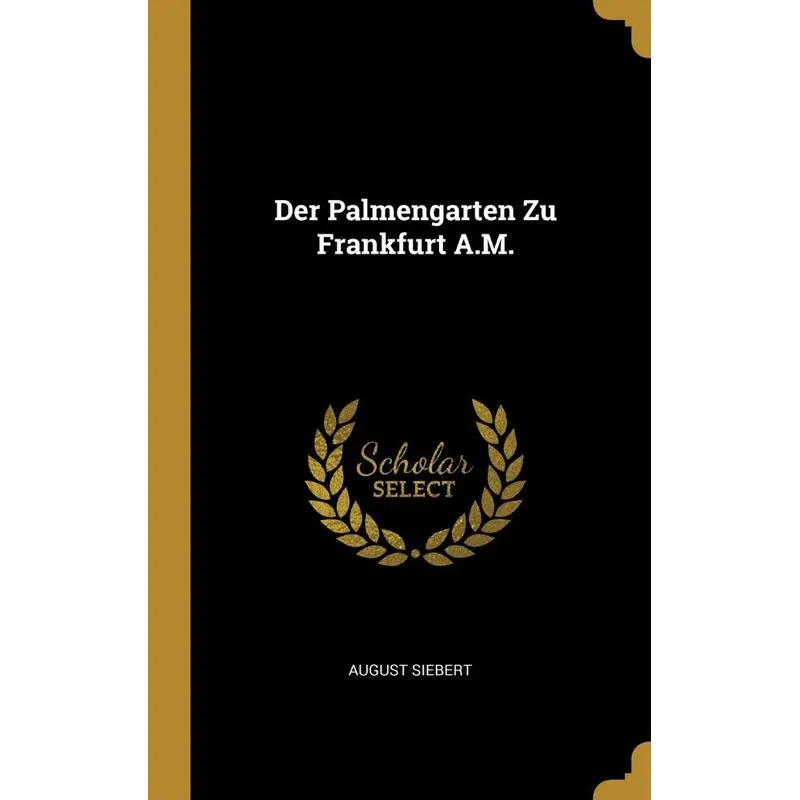 Der Palmengarten Zu Frankfurt A.M.