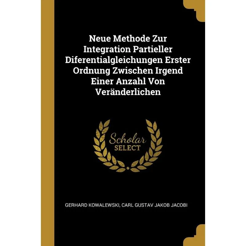 Neue Methode Zur Integration Partieller Diferentialgleichun