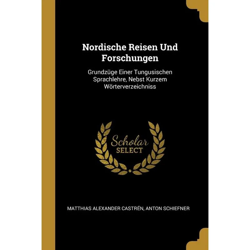 Nordische Reisen Und Forschungen