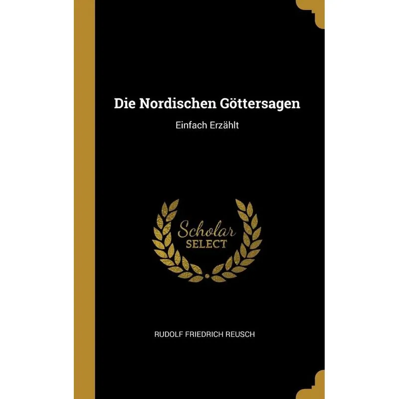 Die Nordischen Göttersagen