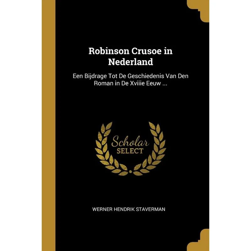 Robinson Crusoe in Nederland