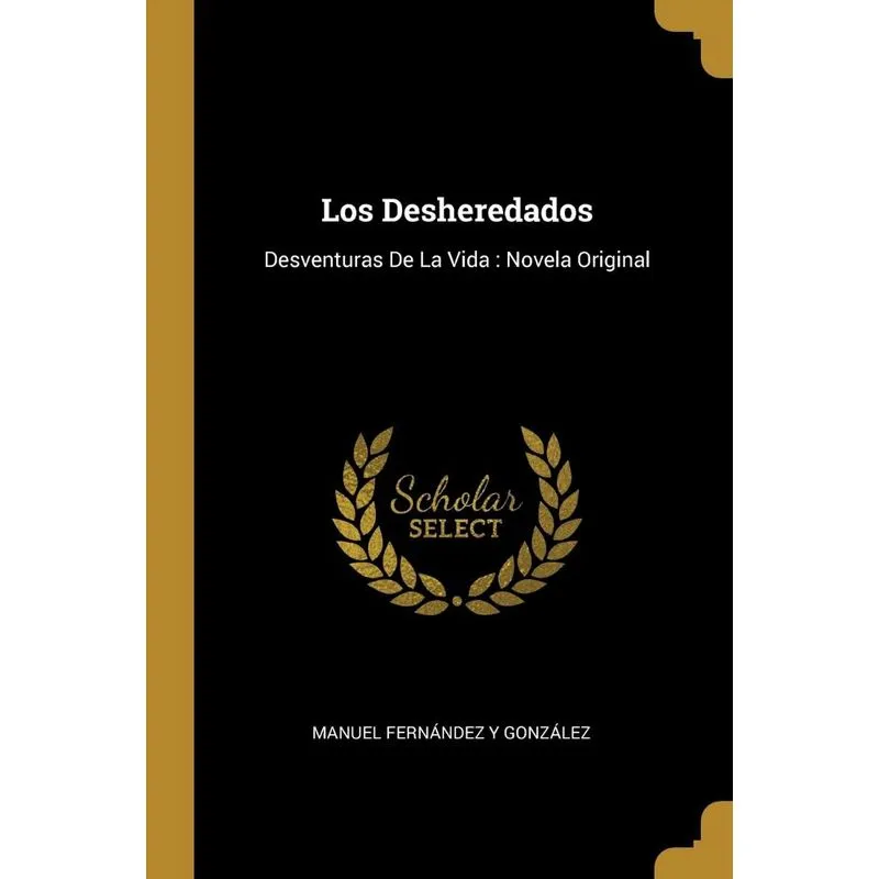 Los Desheredados