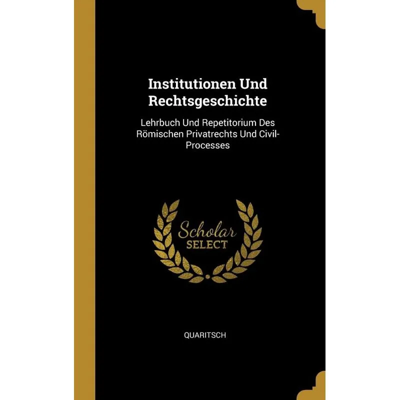 Institutionen Und Rechtsgeschichte