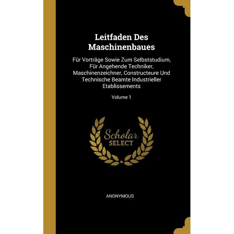 Leitfaden Des Maschinenbaues