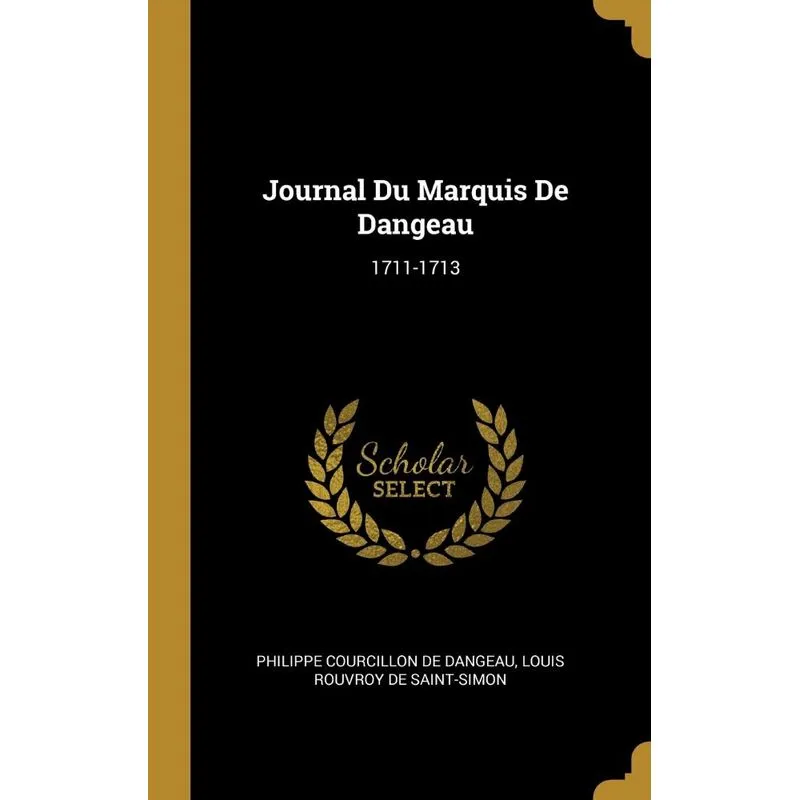 Journal Du Marquis De Dangeau
